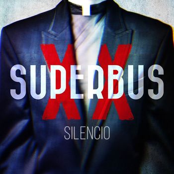 Superbus - Silencio