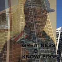 D Knowledge - Greatness