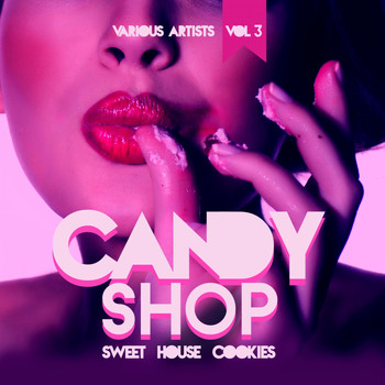 Various Artists - Candy Shop, Vol. 3 (Sweet House Cookies)