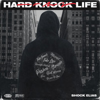 Shock Elias - Hard Knock Life