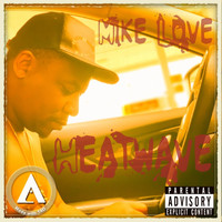 Mike Love - Heatwave (Explicit)