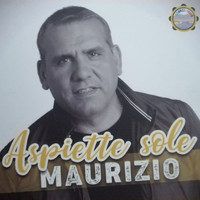 Maurizio - Aspiette sole (Explicit)