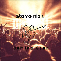 Steve Nick & Coming Soon - Coming Soon