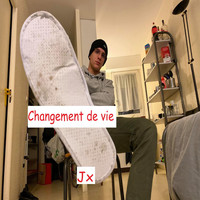Jx - Changement de vie