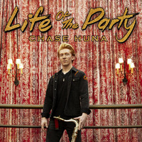 Chase Huna - Life of the Party