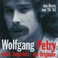 Wolfgang Petry - Das Beste von '76-'84 - Seine Superhits
