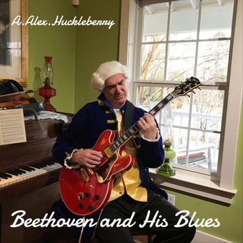 A Alex Huckleberry - Beethoven and His Blues