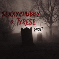 Tyrese & Sexxychubby - Ghost (Explicit)