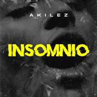 Akilez - Insomnio