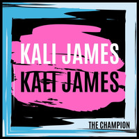 Kali James - The Champion