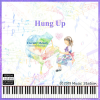 Eternity Melody - Hung Up