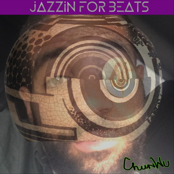 Chunwu - Jazzin for Beats