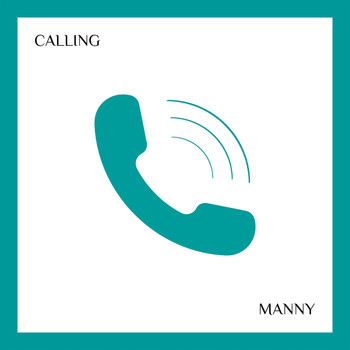 Manny - Calling