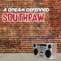 Southpaw - A Dream Deferred (Explicit)