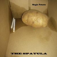 The Spatula - Magic Potato (Explicit)