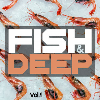 Various Artists - Fish & Deep, Vol. 1