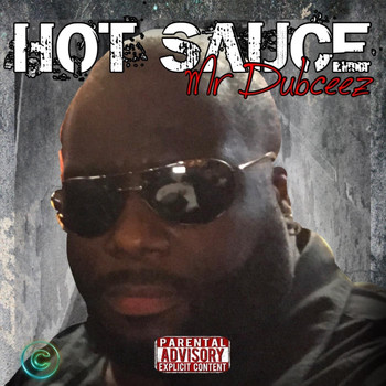 Mr Dubceez - Hot Sauce (Explicit)