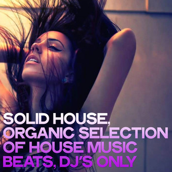 Various Artists - Solid House (Organic Selection of House Music Beats, DJ's Only)