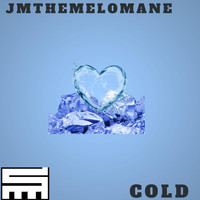 Jmthemelomane - Cold