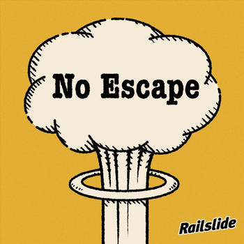 Railslide - No Escape