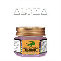Aloma - A Sample of Mojo
