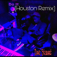 Dave Stewart - Do It (Houston Remix)