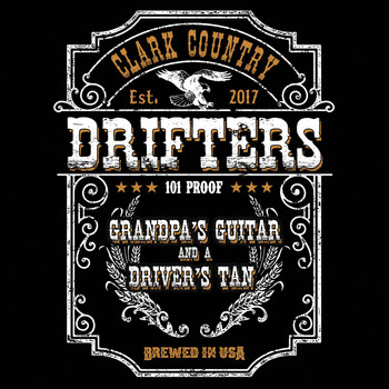 Clark Country Drifters - Grandpa's Guitar and a Driver's Tan