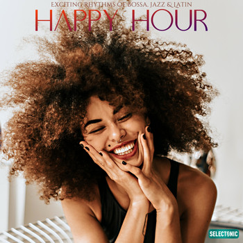 Various Artists - Happy Hour: Exciting Rhythms of Bossa, Jazz & Latin