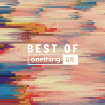 Forerunner Music - Best of Onething (Live)
