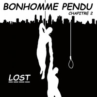 Lost - Bonhomme Pendu (Chapitre 2) (Explicit)