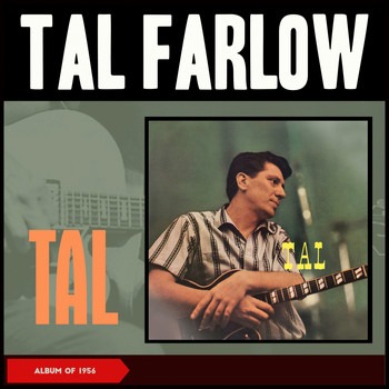 Tal Farlow - Tal (Album of 1956)
