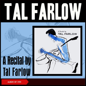 Tal Farlow - A Recital by Tal Farlow (Album of 1955)