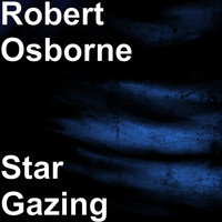 Robert Osborne - Star Gazing