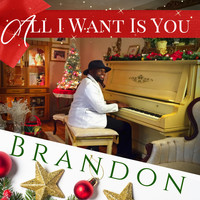 Brandon - All I Want Is You
