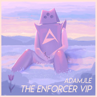 AdamJLE - The Enforcer