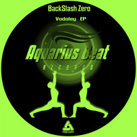 Backslash Zero - Vodoley EP