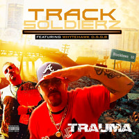 Trauma - Track Soldierz (Explicit)