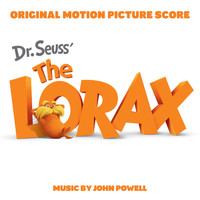 John Powell - Dr. Seuss' The Lorax (Original Motion Picture Score)