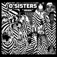 O'Sisters - Kanam