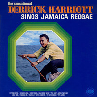 Derrick Harriott - Derrick Harriott Sings Jamaica Reggae