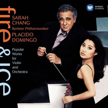 Sarah Chang - Fire & Ice: Popular Works for Violin and Orchestra