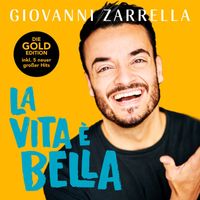 Giovanni Zarrella - La vita è bella (Gold-Edition)
