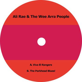 Ali Rae & The Wee Arra People - Viva El Rangers