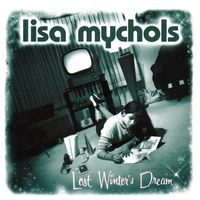 Lisa Mychols - Lost Winter's Dream