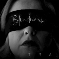 Ultra - Blindness