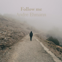 Andre Ehmann - Follow me