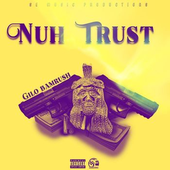 Gilo Bamrush - Nuh Trust