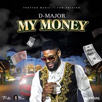 D Major - My Money
