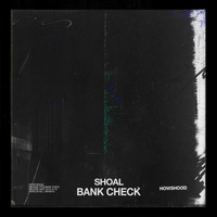 Shoal - Bank Check