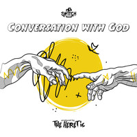 Switch - Conversation With God